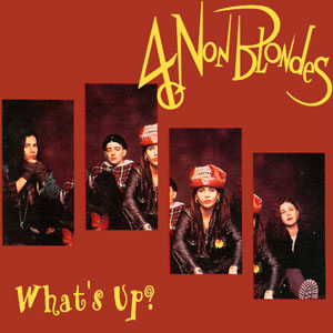  4non blondes whats up