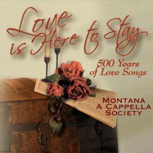 500 years love songs montana acappella