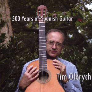 500 years spanish guitar tim olbrych