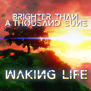 ABomb Brighter Waking Life