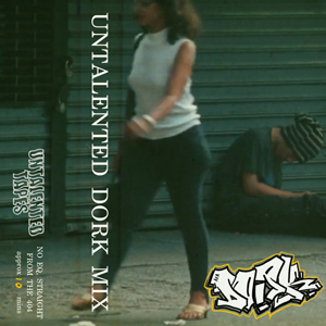 AKADorkUntalentedDorkMix