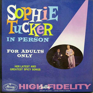 Adults Only Sophie Tucker