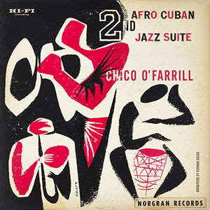 Afro Cuban Jazz Suite Chico O Farrell