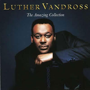 Amazing Collection Luther Vandross