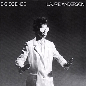 Anderson Laurie Big Science