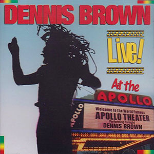 Apollo Dennis Brown Live