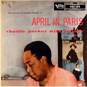 April In Paris Charlie Parker