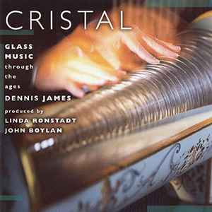 Armonica Glass Cristal Dennis James