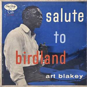 ArtBlakeySaluteToBirdland1955