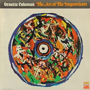 Art Of Improv Ornette Coleman