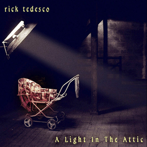 Attic Light Rick Tedesco