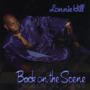 Back On The Scene Lonnie Hill