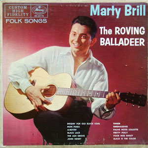 Balladeer Roving Marty Brill