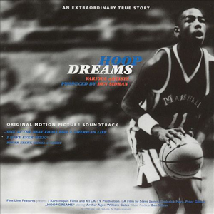 Basketball Hoop Dreams Soundtrack
