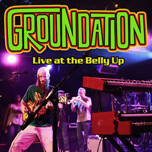 Belly Up Groundation