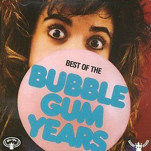 Best Of The Bubble Gum Years