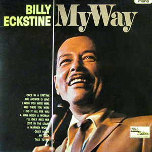 BillyEckstineMyWay