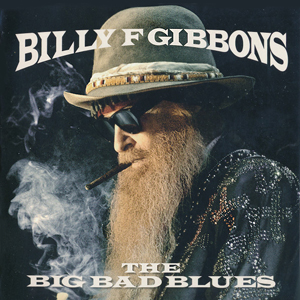 BillyFGibbonsBigBadBlues