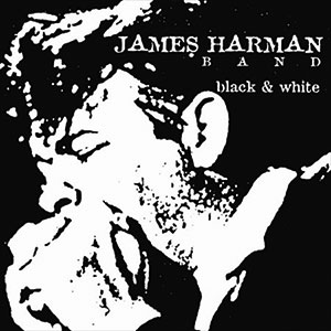 Black & White James Harman Band