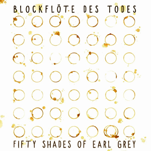 BlockfloteDesTodesEarlGrey