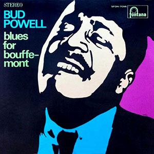 Blues For Bouffemont Bud Powell