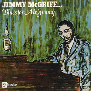 Blues For Mr Jimmy McGriff