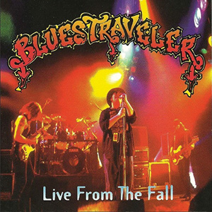 BluesTraveler_LiveTheFall