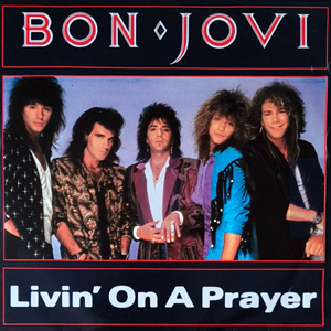 BonJoviLivinOnAPrayer