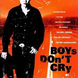 Boys Dont Cry Soundtrack