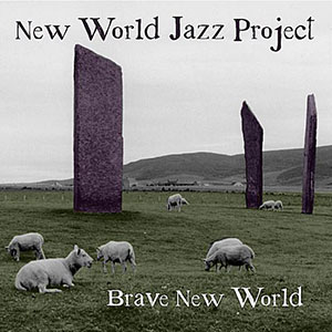 Brave New World Jazz Project