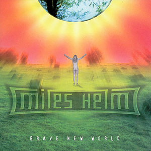 Brave New World Miles Helm
