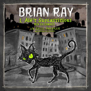 BrianRayIAintSuperstitious
