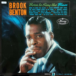 BrookBentonBornToSingTheBlues