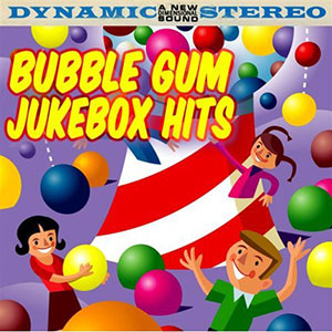 Bubble Gum Jukebox Hits