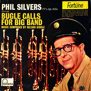 Bugle Calls For Big Band Phil Silvers
