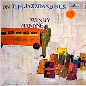 Bus Side Jazzband Wingy Manone