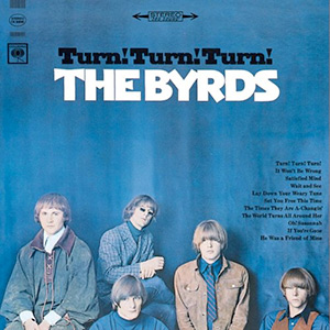 Byrds Turn Turn Turn