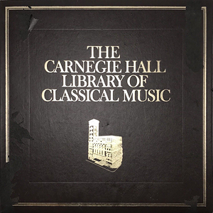 CarnegieHallLibraryOfClassicalMusic