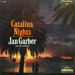 Catalina Nights Jan Garber