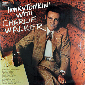 CharlieWalkerHonkyTonkinWith