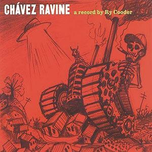 Chavez Ravine Ry Cooder