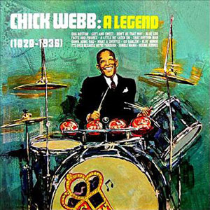 Chick Webb A Legend