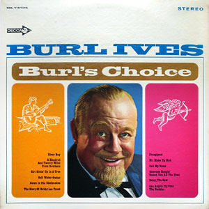 Choice Burl Ives