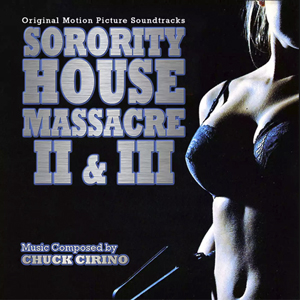 ChuckCirinoSororityHouseMassacreII&III