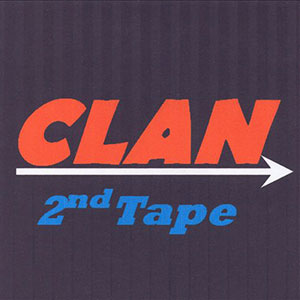 Clan 2nd Tape