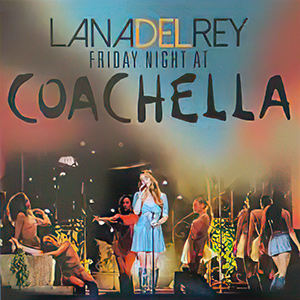 Coachella_LanaDelReyFriday