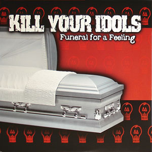 Coffin Kill Your Idols