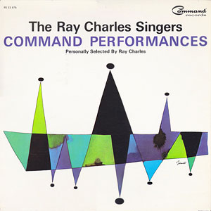 Command Perf Ray Charles Singers