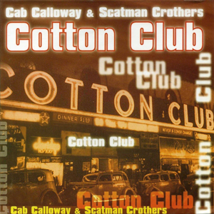 Cotton Club Bway Calloway Crothers
