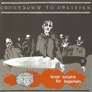Countdown To Oblivion Brain Surgery